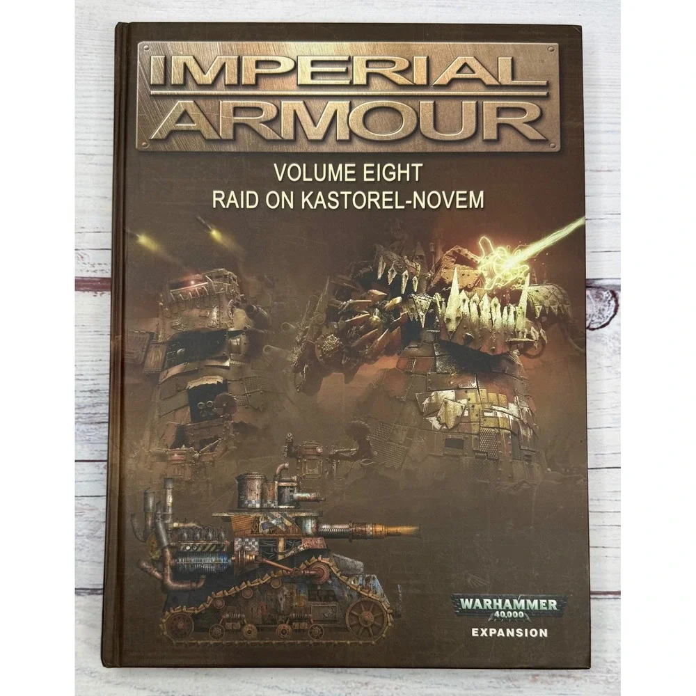 Forge World Imperial Armour Vol 8 Raid on Kastorel-Novem Warhammer 40k Hardcover